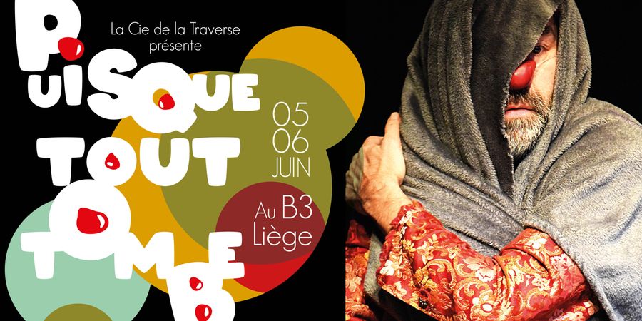 image - PUISQUE TOUT TOMBE - Spectacle de clown sensible