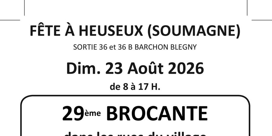 Fête à Heuseux - 29 ème Brocante