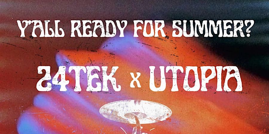 image - UTOPIA x 24TEK