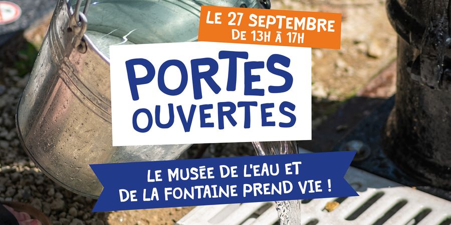 image - Portes ouvertes du Musée de l'Eau et de la Fontaine