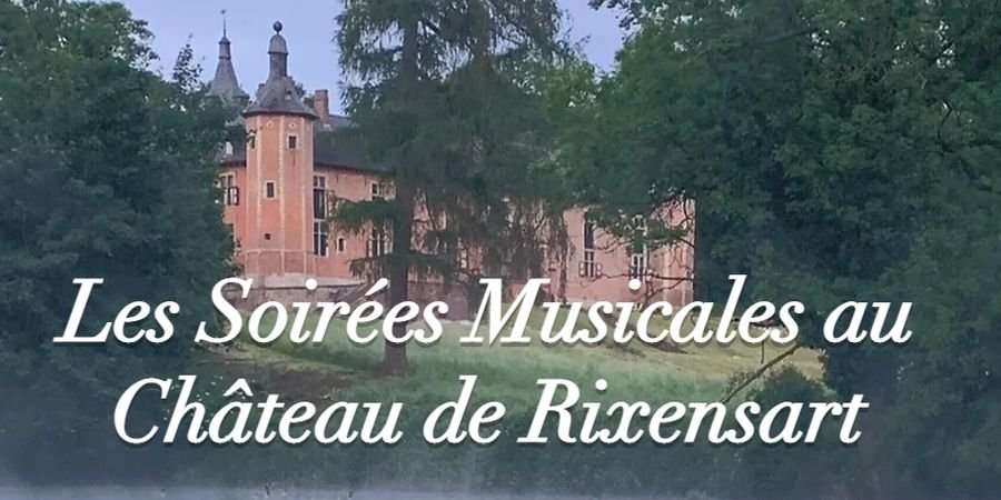 image - Soirées musicales au Château de Rixensart