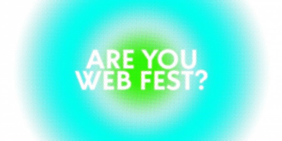 image - Are You Webfest?