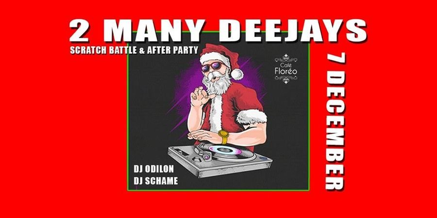 image - 2 Many Deejays - Scratch Battle & After Party
