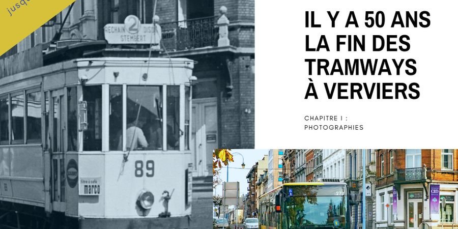 image - Il y a 50 ans : La fin des tramways à Verviers - Prolongation