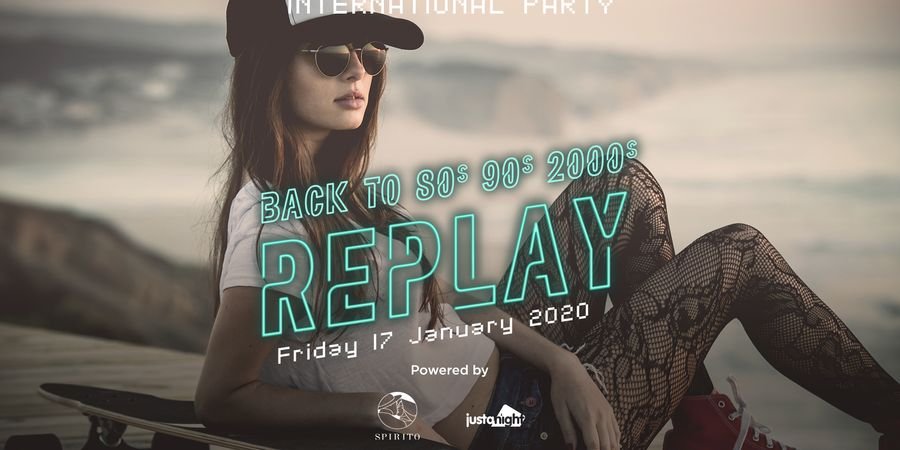 image - Replay - Back to 80s 90s 2000s