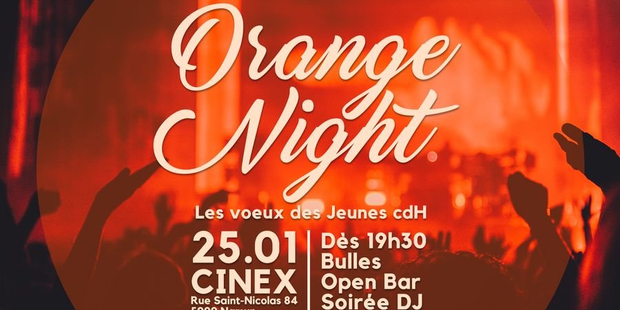 image - Orange Night ! La grande soirée des Jeunes cdH