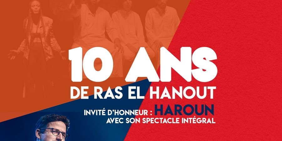image - Ras El Hanout fête ses 10 ans avec Haroun