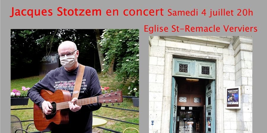 image - Jacques Stotzem 1er concert déconfiné à Verviers