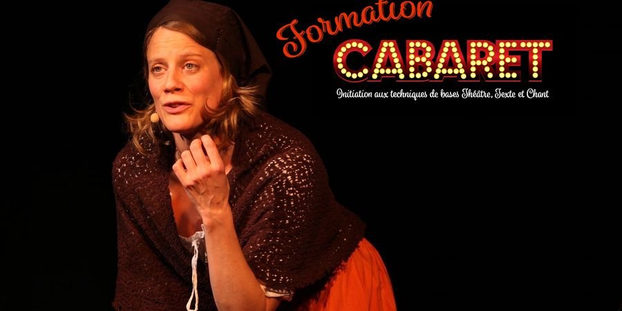 image - Cabaret ! - Formation théâtre, texte et chant