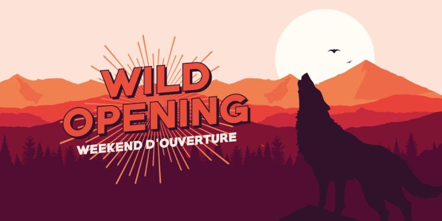 image - Ouverture de saison - Wild Opening