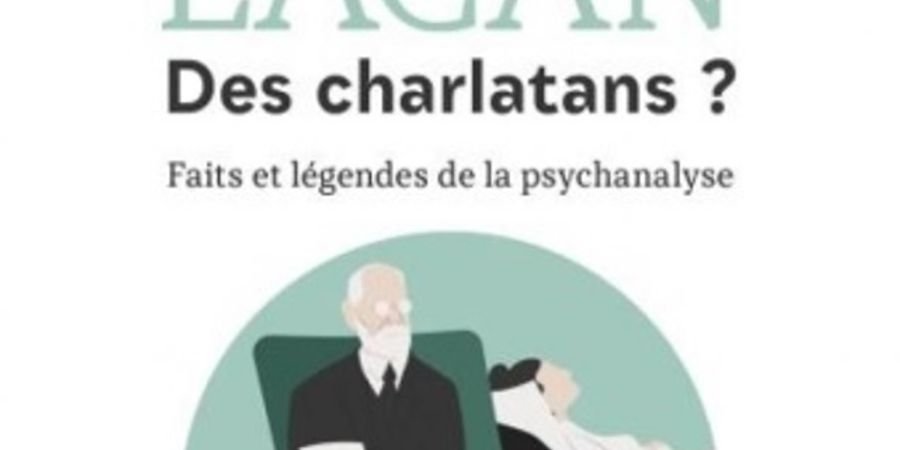 image - Freud et Lacan : des charlatans ? 