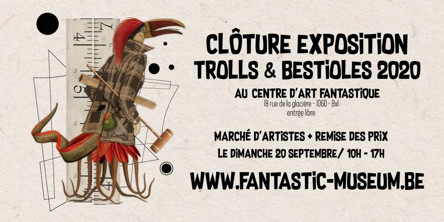 image - Clôture Exposition Trolls & Bestioles + Marché d'Artistes