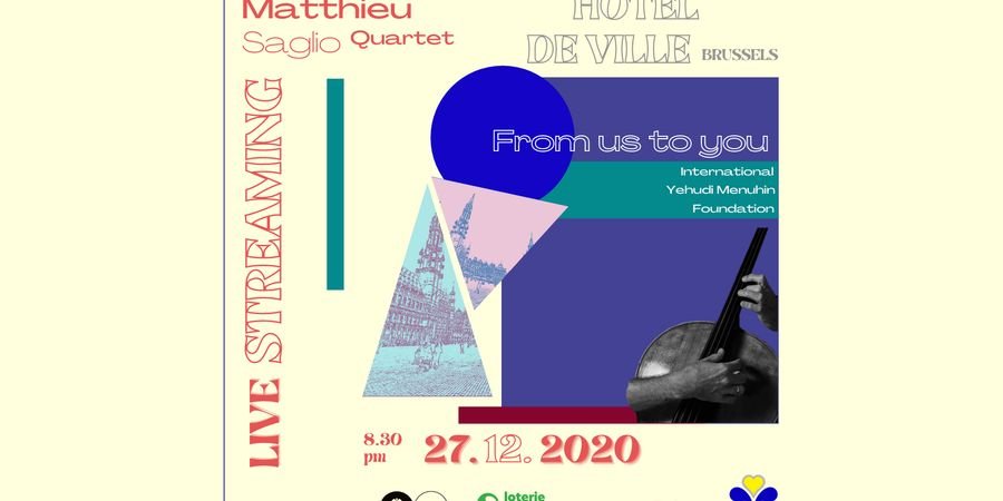 image - International Yehudi Menuhin Foundation, Live Streaming Concert with Matthieu Saglio Quartet