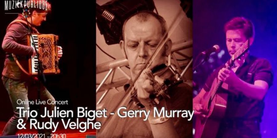 image - Livestream Trio Julien Biget / Gerry Murray / Rudy Velghe