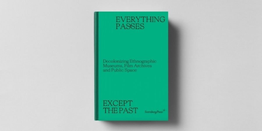 image - Boekvoorstelling: Everything passes except the past