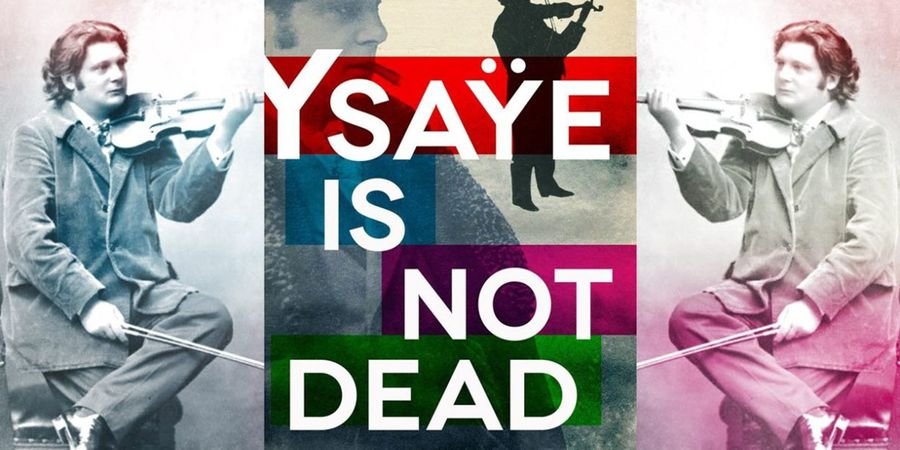 image - Cinémusée : Eugène Ysaye is not Dead