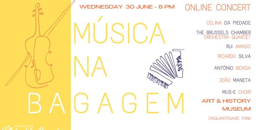 image - International Yehudi Menuhin Foundation presents - Musica Na Bagagem (online concert)
