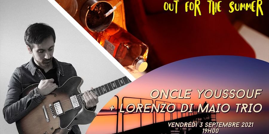image - Out For The Summer, Lorenzo Di Maio trio + Oncle Youssouf 