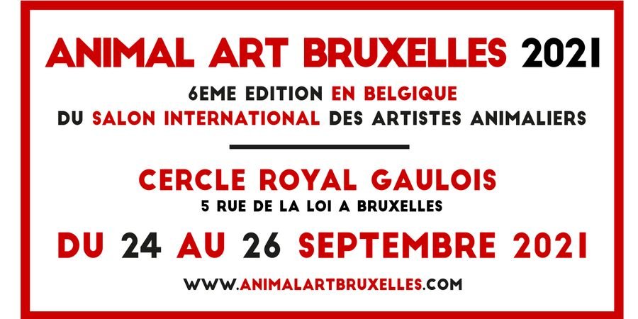 image - Animal Art Bruxelles 2021 - 6ème édition, en Belgique, du Salon international des Artistes Animaliers