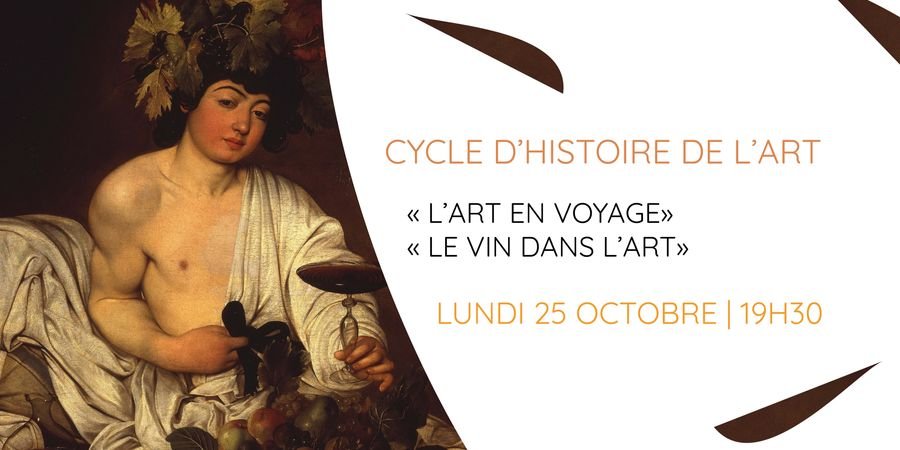 image - Cycle d'histoire de l'art : Le vin dans l'art & L'art en voyage