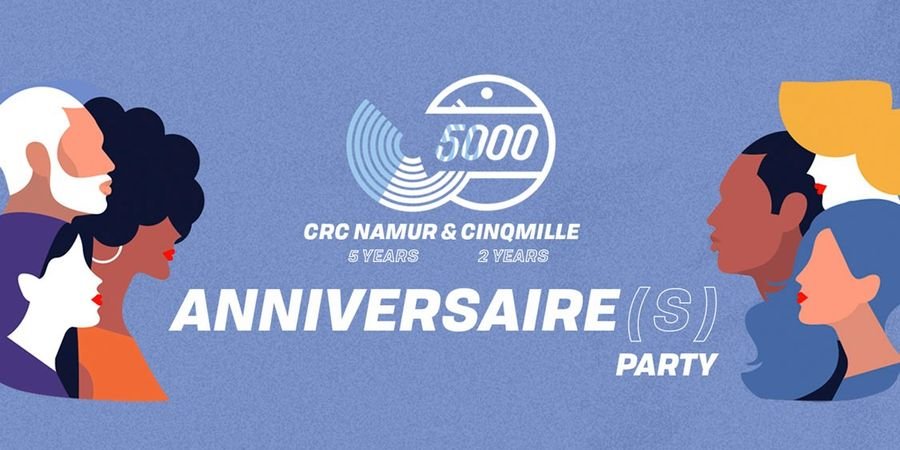 image - Anniversaire(s) Party, CRC Namur et Cinqmille