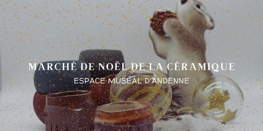 image - Marché de Noël de la céramique à Andenne