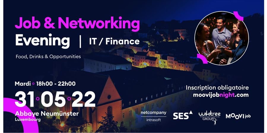 image - La soirée Job & Networking spéciale IT et Finance au Luxembourg revient au format présentiel le 31 mai 2022 à l’Abbaye de Neumünster