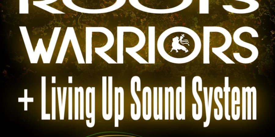 image - Roots Warriors, Living Up Sound System