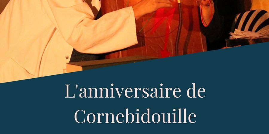 image - L'anniversaire de Cornebidouille - Spectacle