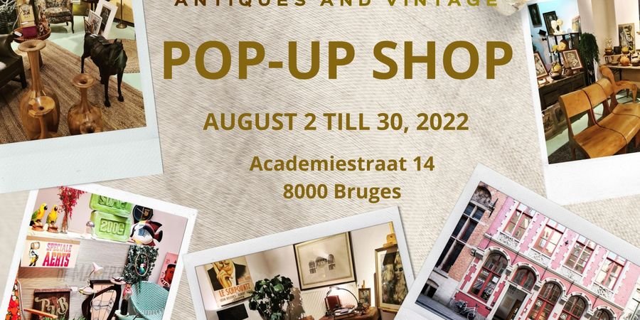 image - Pop-up shop Bruges August 2022 - Antiques and Vintage