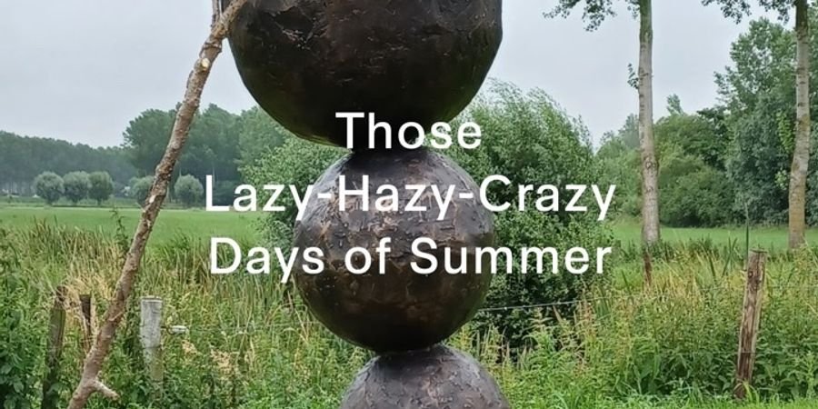 image - Those Lazy , Hazy , Crazy Days of Summer 