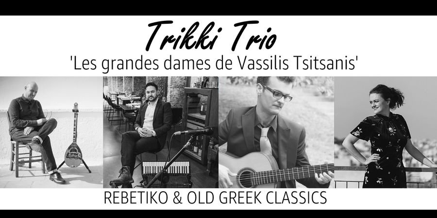 image - Trikki Trio Rebetiko ‘Les Grandes Dames De Vasilis Tsitsanis’