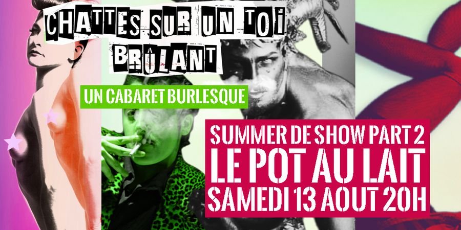 image - Pot au Lait - Summer de show - part II - Chatte sur un toit brulant