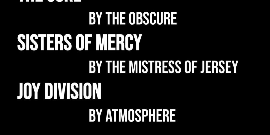 image - Tribute to The Cure, The Sisters of Mercy en Joy Division