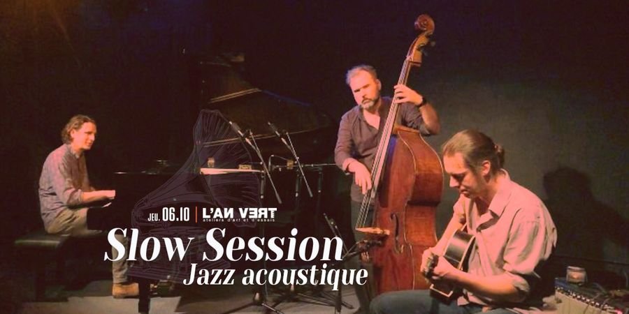 image - Slow session – Jazz acoustique