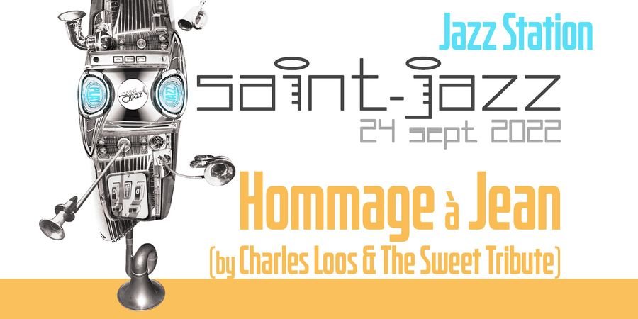image - Saint Jazz : Hommage à Jean, Charles Loos and The Sweet Tribute
