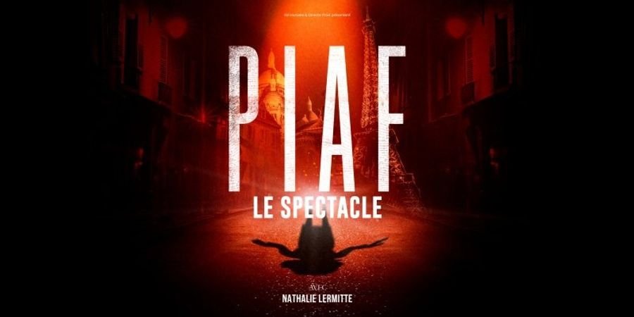image - Piaf! Le spectacle