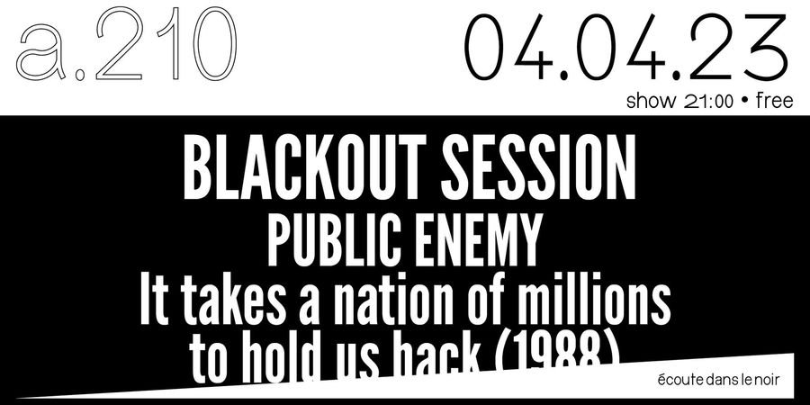 image - Blackout Session - Public Enemy - It takes a nation of millions to hold us back (1988)