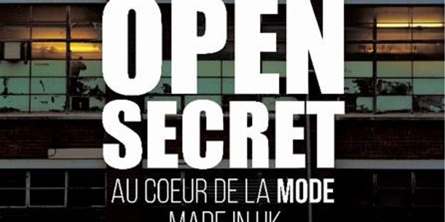 image - Séance-débat : Open Secret, au cœur de la mode made in uk