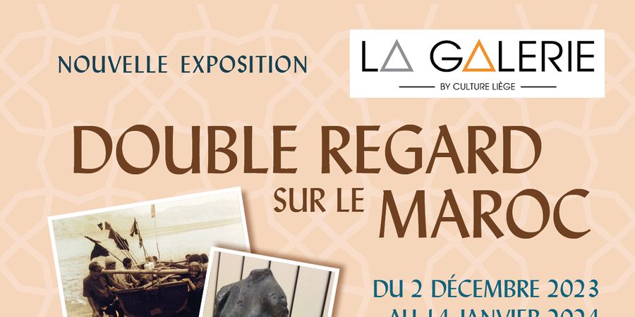 image - Nouvelle exposition & vernissage de décembre-janvier 2023-24 : Double Regard Sur Le Maroc