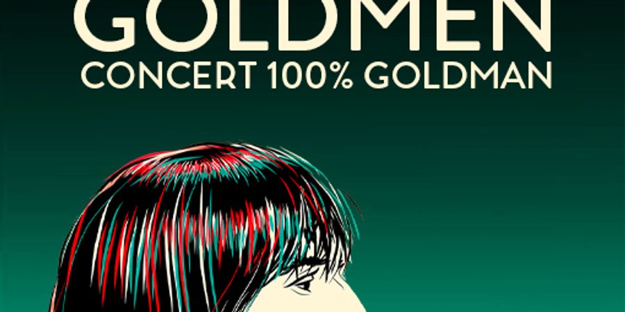 image - GOLDMEN - CONCERT 100% GOLDMAN