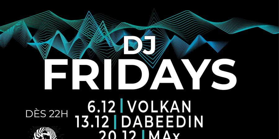 image - DJ Fridays - Dabeedin