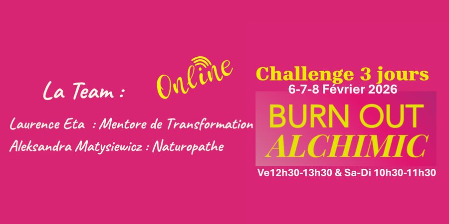 image - Challenge de 3 jours: Burn Out ALCHIMIC gratuit et en Ligne