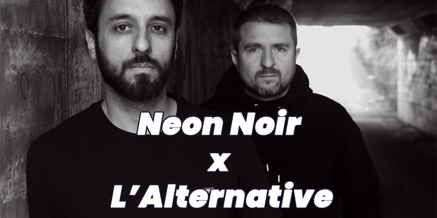 image - Concert - Neon Noir - L'Alternative