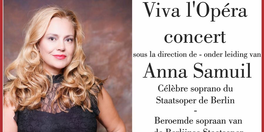image - Concert Viva l’Opéra onder leiding van Anna Samuil, beroemde sopraan