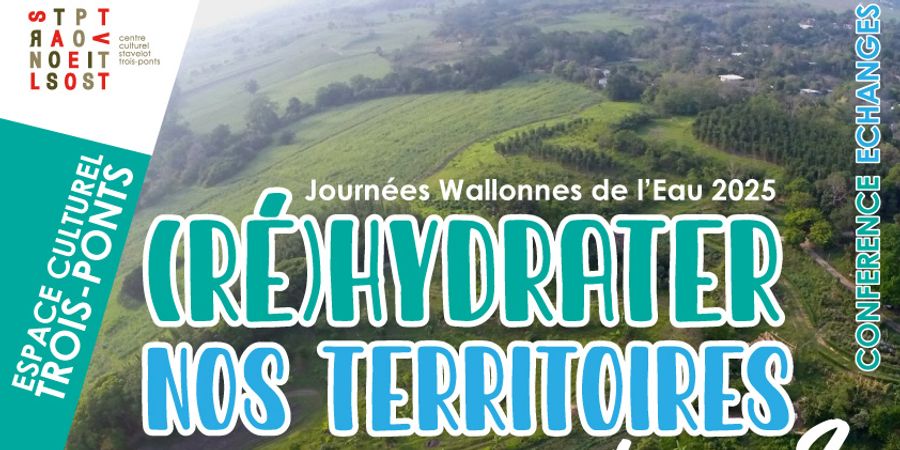 image - Ré)hydrater nos territoires, une solution ? - Journées Wallonnes de l'Eau 2025