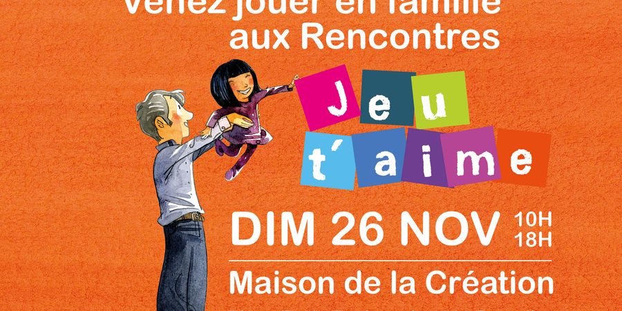 image - Rencontre Jeu t'aime 2023