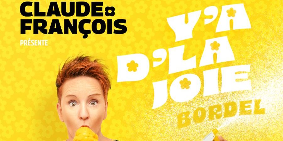 image - Y'a dla joie...Bordel! Claude François