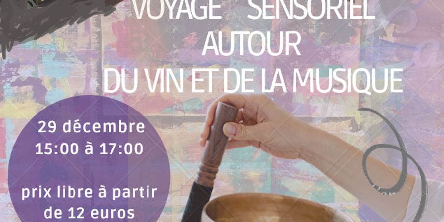 image - Voyage sensoriel autour du vin et de la musique 