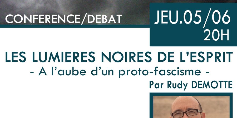 image - Les lumières noires de l'esprit - à l'aube d'un proto-fascisme